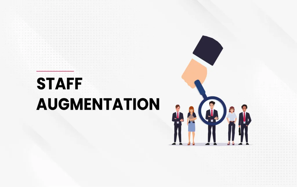 What Is Agile Staff Augmentation? And It's Benefits. 1 Agile staff augmentation concept with a magnifying glass emphasizing precise talent selection and recruitment.