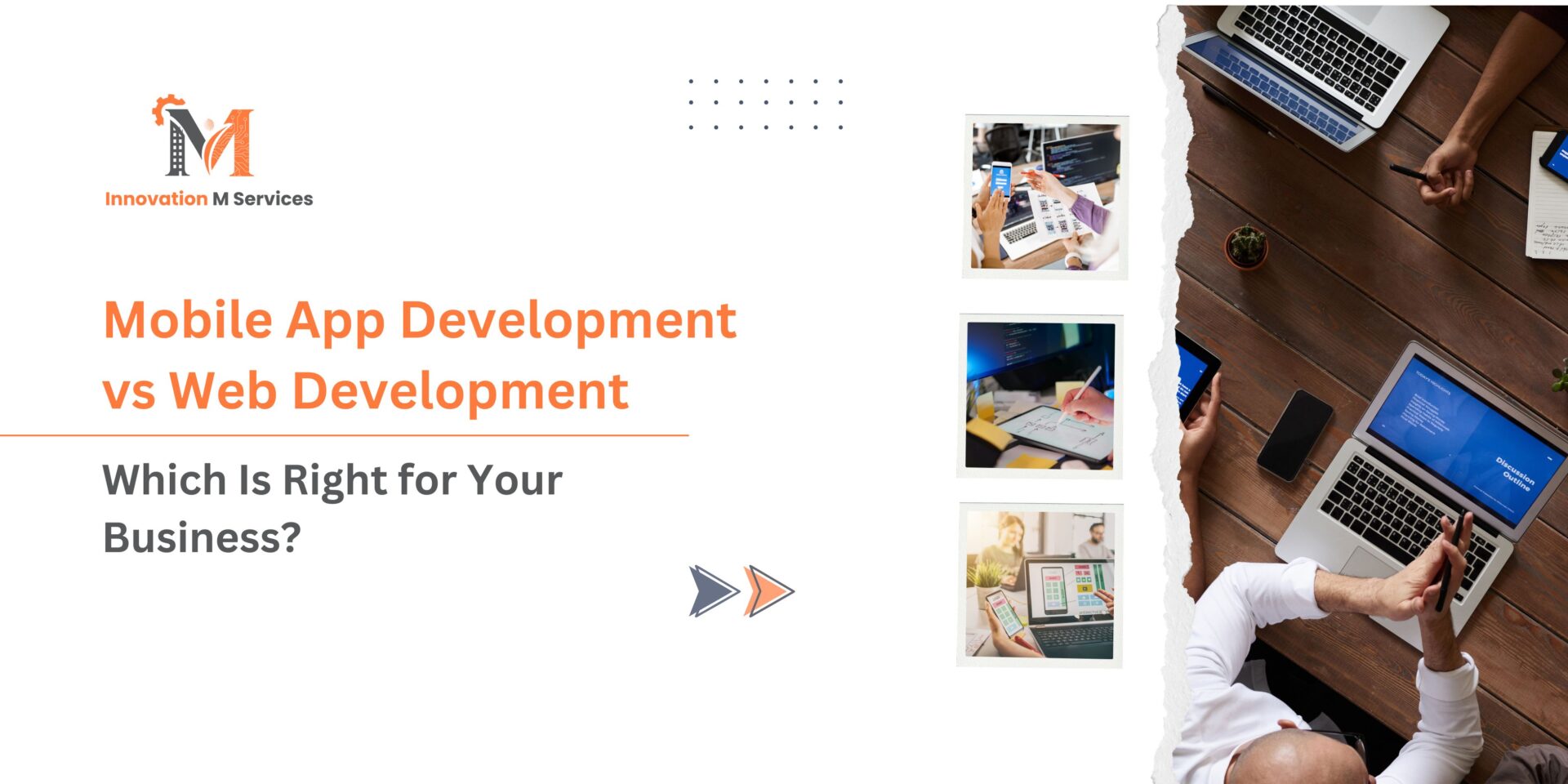Mobile App Development vs Web Development Which Is Right for Your Business