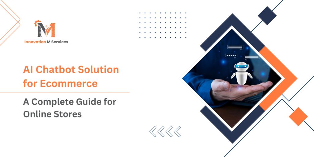 AI Chatbot Solution for Ecommerce: A Complete Guide for Online Stores