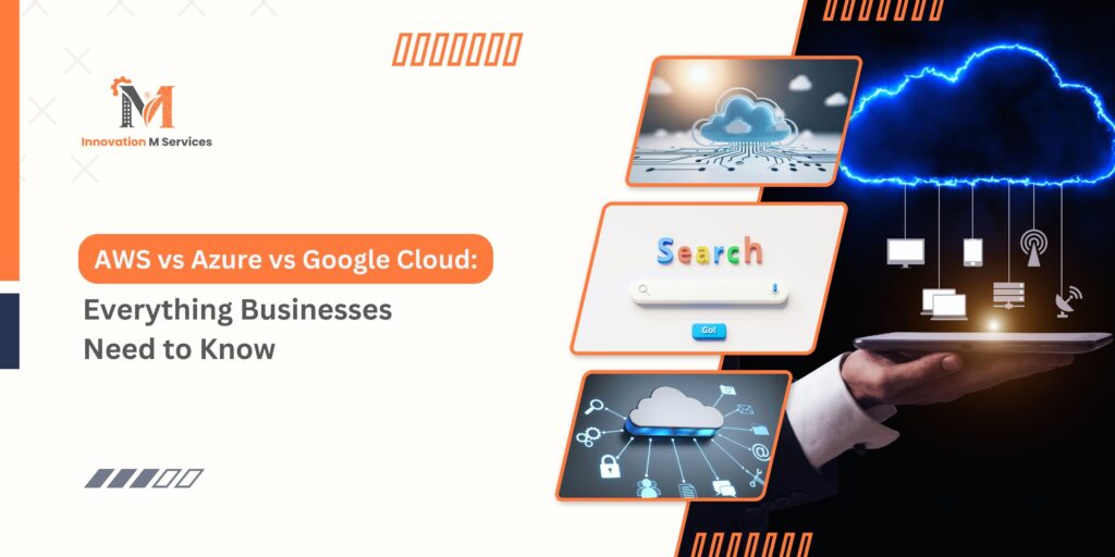 AWS vs Azure vs Google Cloud Everything Businesses Need to Know