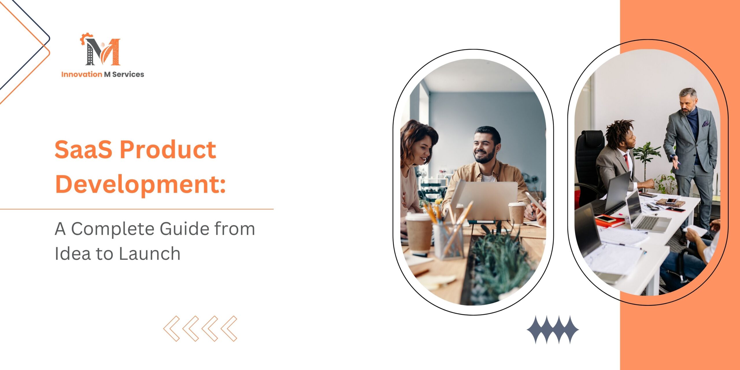 SaaS Product Development: A Complete Guide from Idea to Launch